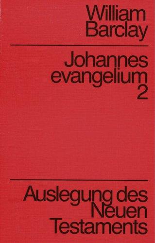 Johannesevangelium Band 2. Auslegung des Neuen Testaments