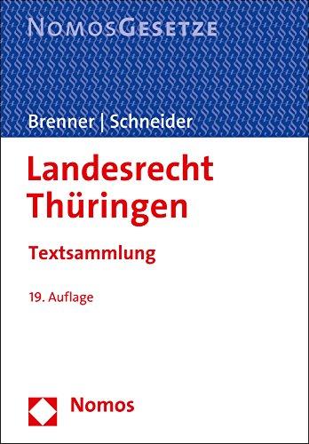 Landesrecht Thüringen: Textsammlung, Rechtsstand: 15. August 2016