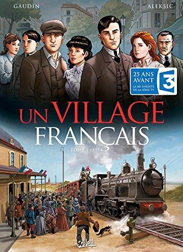 Un village français. Vol. 1. 1914