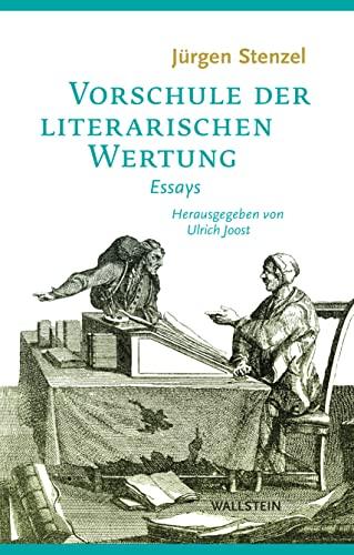 Vorschule der literarischen Wertung: Essays