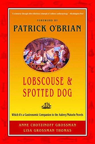 Lobscouse and Spotted Dog: Which Is a Gastronomic Companion to the Aubrey/Maturin Novels