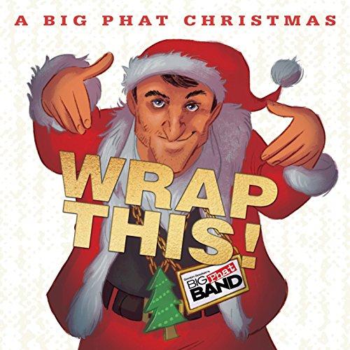 Big Phat Christmas Wrap This!