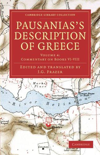 Pausanias's Description of Greece 6 Volume Set: Pausanias's Description of Greece: Volume 4: Commentary on Books VI-VIII (Cambridge Library Collection - Classics)