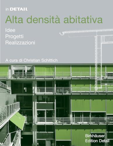 In Detail: Alta densità abitativa: Idee, progetti, realizzazioni (In Detail (italiano))