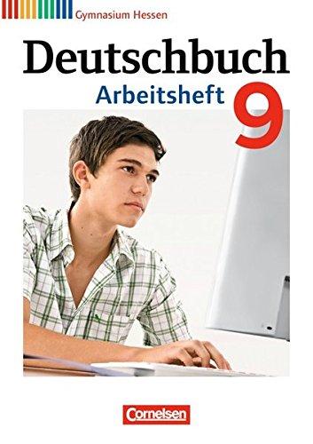 Deutschbuch Gymnasium - Hessen G8/G9: 9. Schuljahr - Arbeitsheft mit Lösungen