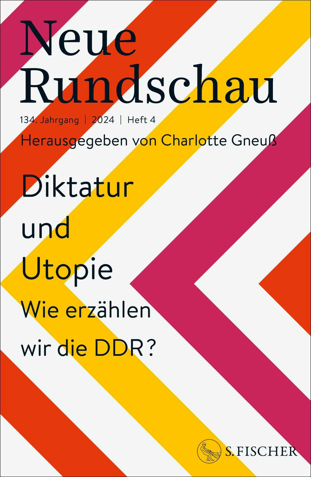 Neue Rundschau 2024/4: Diktatur und Utopie – Wie erzählen wir die DDR?