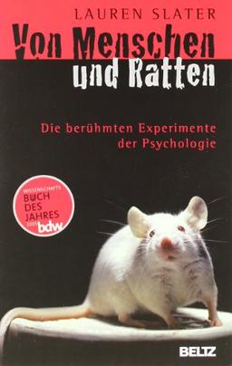 Von Menschen und Ratten: Die berühmten Experimente der Psychologie (Beltz Taschenbuch)