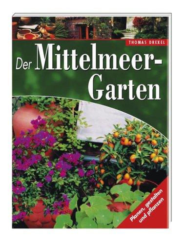 Der Mittelmeer-Garten