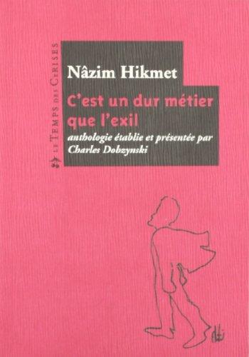 C'est un dur métier que l'exil : anthologie poétique