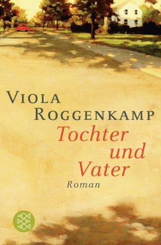 Tochter und Vater: Roman