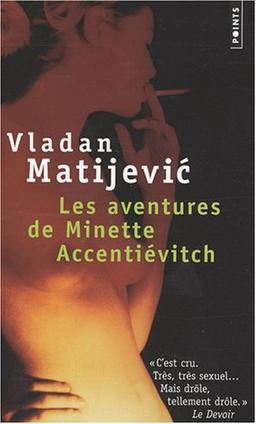 Les aventures de Minette Accentiévitch : court roman de chevalerie