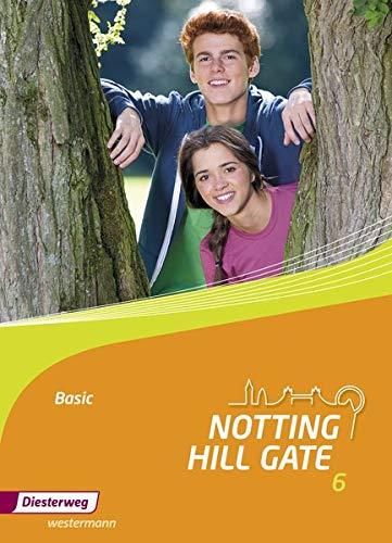 Notting Hill Gate / Lehrwerk für den Englischunterricht an Gesamtschulen und integrierenden Schulformen - Ausgabe 2014: Notting Hill Gate / Notting ... und integrierenden... / Textbook 6 Basic