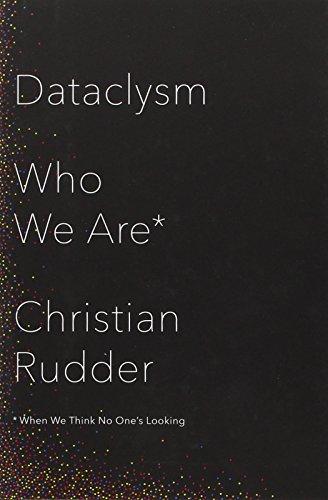 Dataclysm: Who We Are (When We Think No One's Looking)