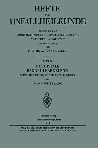 Das Distale Radio-Ulnargelenk: Seine Bedeutung in der Unfallmedizin (Hefte zur Unfallheilkunde)