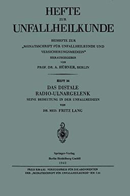 Das Distale Radio-Ulnargelenk: Seine Bedeutung in der Unfallmedizin (Hefte zur Unfallheilkunde)