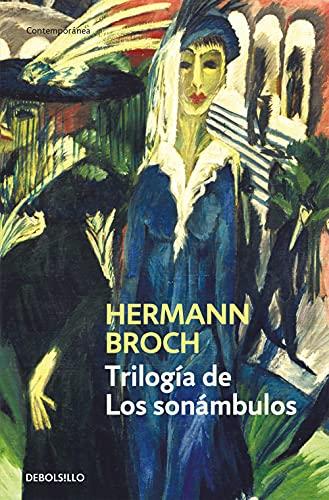 Trilogía de Los sonámbulos: Pasenow o el romanticismo | Esch o la anarquía | Hugenau o el realismo (Contemporánea)