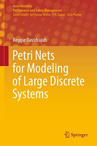 Petri Nets for Modeling of Large Discrete Systems (Asset Analytics)