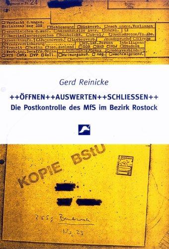 Öffnen, auswerten, schliessen: Die Postkontrolle des MfS im Bezirk Rostock