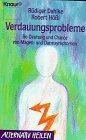 Verdauungsprobleme: Be-Deutung und Chance von Magen- und Darmsymptomen (Knaur Taschenbücher. Alternativ Heilen)