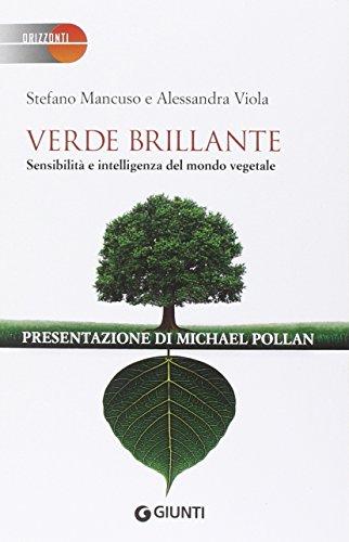 Verde brillante. Sensibilità e intelligenza del mondo vegetale