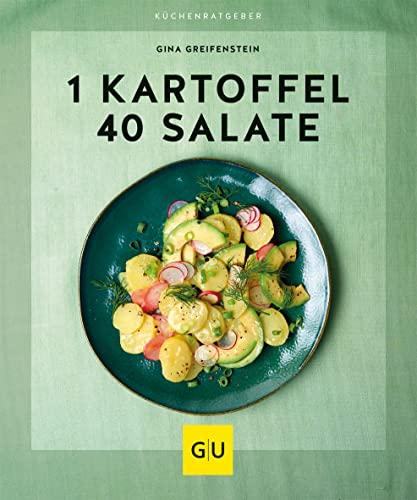 1 Kartoffel - 40 Salate (GU KüchenRatgeber)