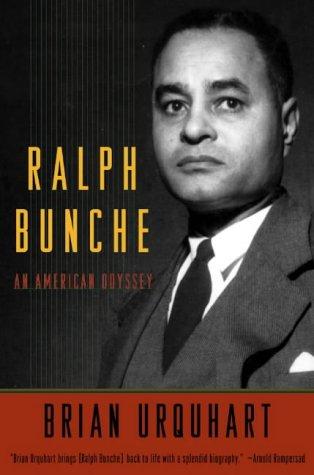 Ralph Bunche: An American Life: An American Odyssey