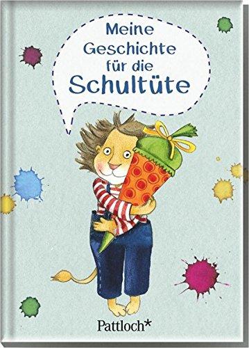 Meine Geschichte für die Schultüte: mit dem kleinen Löwen