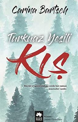 Turkuaz Yesili Kis