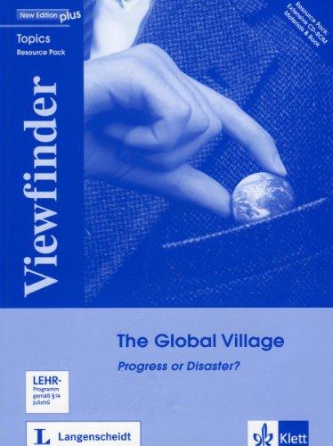 The Global Village: Progress or Disaster? Resource Pack. Resource Pack: Buch + CD-ROM (Viewfinder Topics - New Edition)