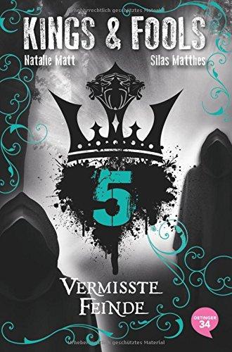 Kings & Fools. Vermisste Feinde: Band 5