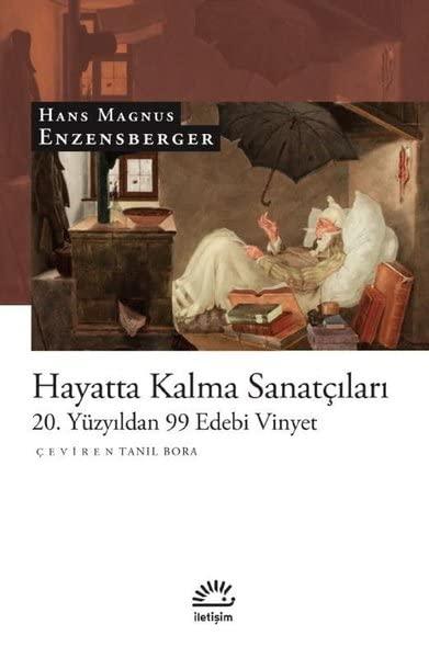 Hayatta Kalma Sanatçıları: 20. Yüzyıldan 99 Edebi Vinyet