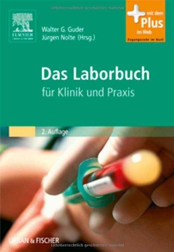 Das Laborbuch: für Klinik und Praxis - mit Zugang zum Elsevier-Portal