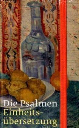 Die Psalmen: Einheitsübersetzung, Taschenausgabe mit einem Einbandmotiv von Vincent van Gogh