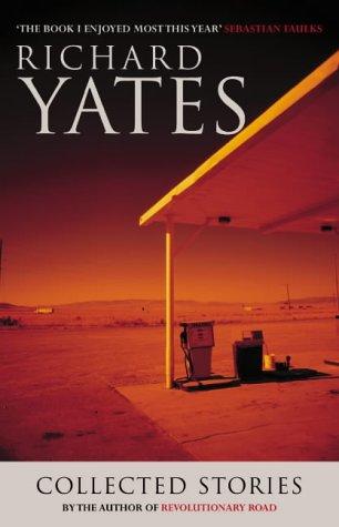 The Collected Stories of Richard Yates