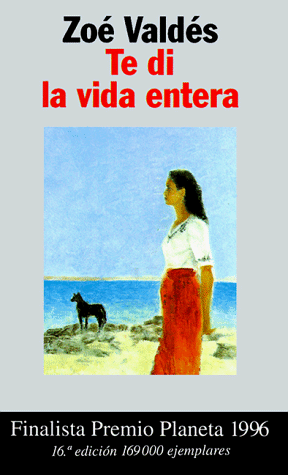 TE DI La Vida Entera (Coleccion Autores Espanoles E Hispanoamericanos)