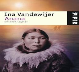 Anana: Eine Inuit-Legende