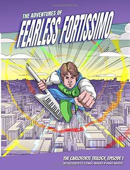 The Adventures of Fearless Fortissimo - The Carloforte Trilogy, Episode 1: WunderKeys Comic-Based Piano Music