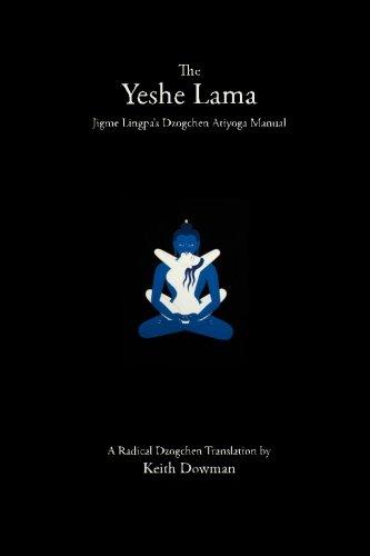 The Yeshe Lama: Jigme Lingpa's Dzogchen Atiyoga Manual