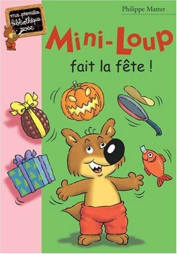 Mini-Loup. Vol. 11. Mini-Loup fait la fête !