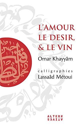 L'amour, le désir et le vin