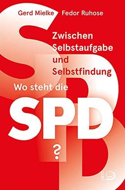 Zwischen Selbstaufgabe und Selbstfindung: Wo steht die SPD?