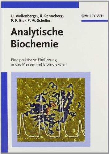 Analytische Biochemie: Eine praktische Einführung in das Messen mit Biomolekülen