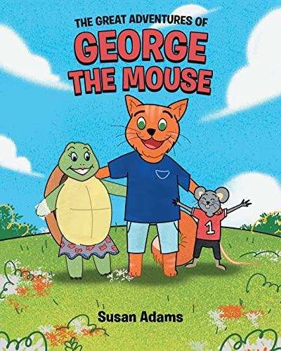 The Great Adventures of George the Mouse