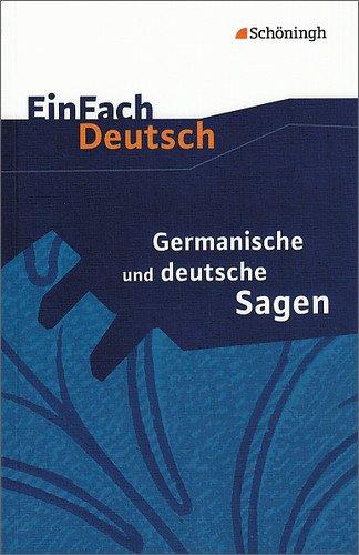 EinFach Deutsch Textausgaben: Germanische und deutsche Sagen: Klassen 5 - 7