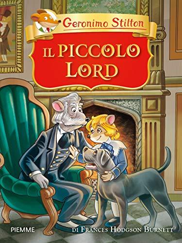 Il piccolo Lord di Frances Hodgson Burnett (Grandi classici)