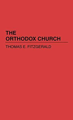 The Orthodox Church (Denominations in America)