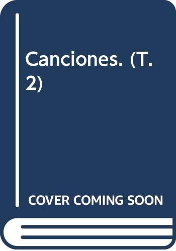 Canciones. (T.2)