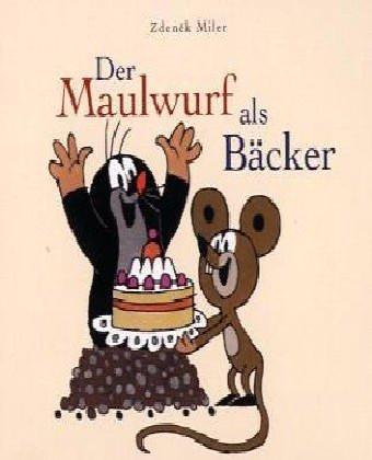 Der Maulwurf als Bäcker