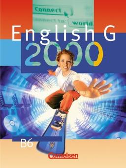 English G 2000, Ausgabe B, Bd.6, Schülerbuch, 10. Schuljahr