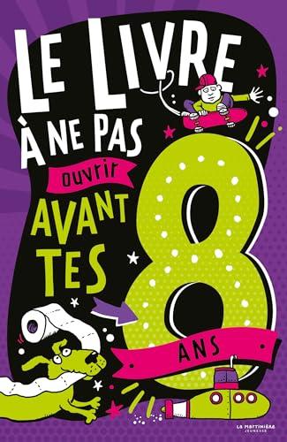 Le livre à ne pas ouvrir avant tes 8 ans